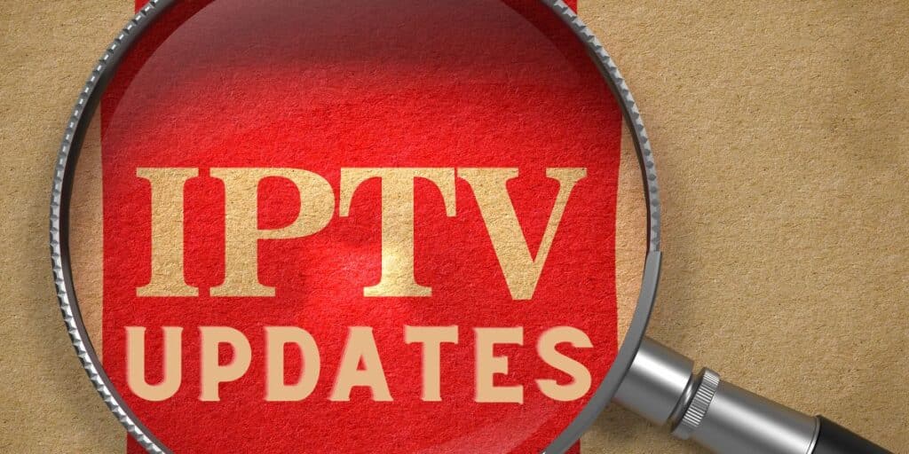 IPTV Updates